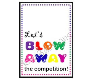 Let's BLoW AWaY the competition! Favor Tag - INSTANT DOWNLOAD - PdF Candygram, Appreciation, Treat Tags, Sweets