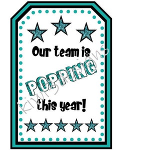Team Gifts, Favor Tags, Cheer, Dance & Camp Gifts, Candy Gram, Inspirational PDF file INSTANT DOWNLOAD, Our team is Popping this Year!
