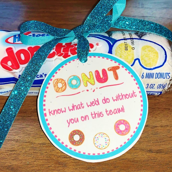 Team Gifts, Favor Tags, Cheer, Dance & Camp Gifts, Candy Gram, Inspirational PDF file INSTANT DOWNLOAD,"DoNUT know what we'd do-team!"