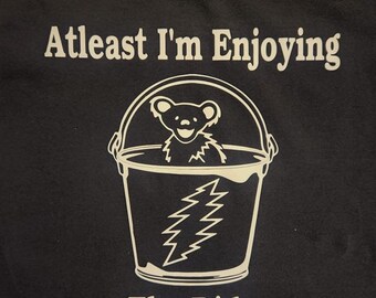 At least I'm Enjoying The Ride ~ Hell In A Bucket