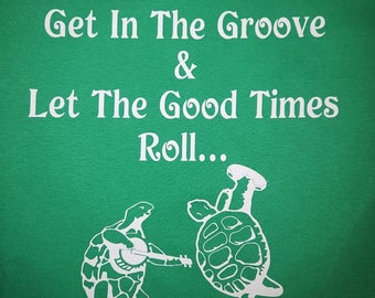 Get In The Groove & Let The Good Times Roll..