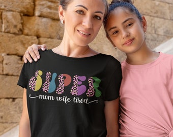 Super Mom Super Wife Super Tired Shirt - Black, Super TShirts For Super Mom, Best Moms T-Shirt, Retro Pink Leopard Mom TShirt