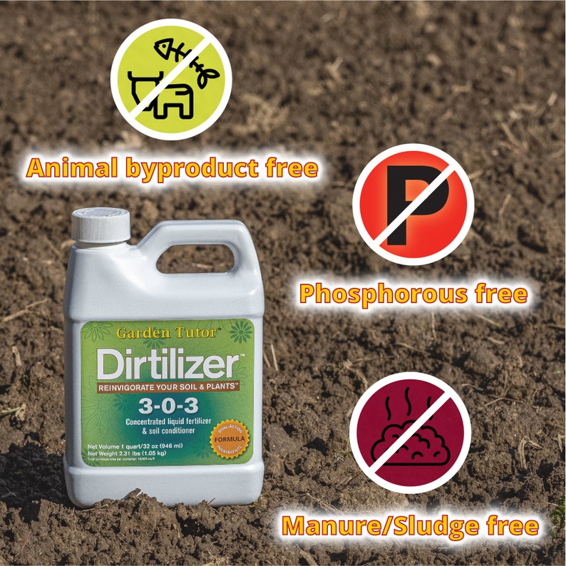 Garden Tutor Dirtilizer 3-0-3 Concentrated liquid fertilizer & soil conditioner image 7
