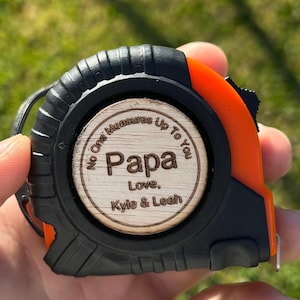 No one measures up, Personalized Tape Measure, Personalized Tape Measure, Tape measure for him, Fathers day Gift, Custom Tape Measure