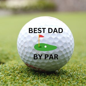 Best Dad by Par Golf Ball, Fathers Day Golf Gift, Golf Balls for Dad, Personalized Golf Balls,Golf Gifts for Dad, Dad Birthday Gift,Dad Gift