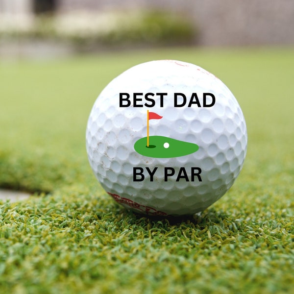 Best Dad by Par Golf Ball, Fathers Day Golf Gift, Golf Balls for Dad, Personalized Golf Balls,Golf Gifts for Dad, Dad Birthday Gift,Dad Gift