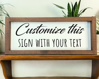 Custom Sign, Quote on Sign, Personalized Sign, Make Your Own Sign, Custom Home Decor, Custom Art, Customized Quote or