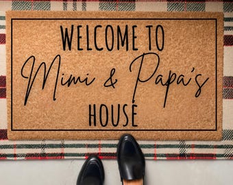 Welcome to Mimi and Papa's House Doormat, Personalized Doormat, Grandparents Gift, Welcome Mat, Front Doormat, Grandparent Gift, Mothers Day