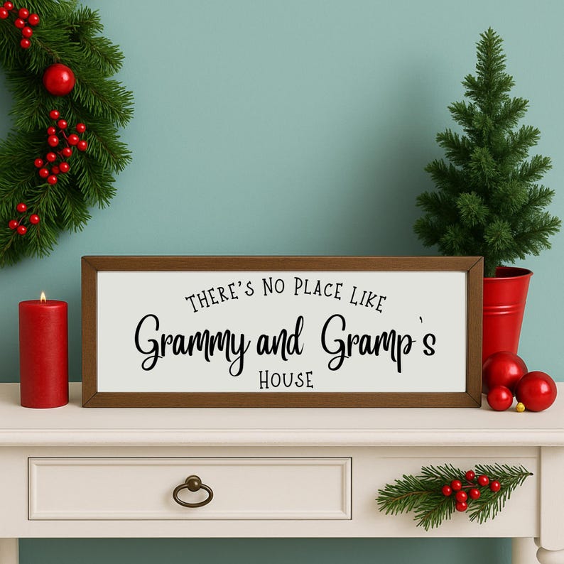There's No Place Like Grandma & Grandpa's House, Grandparents Sign ...