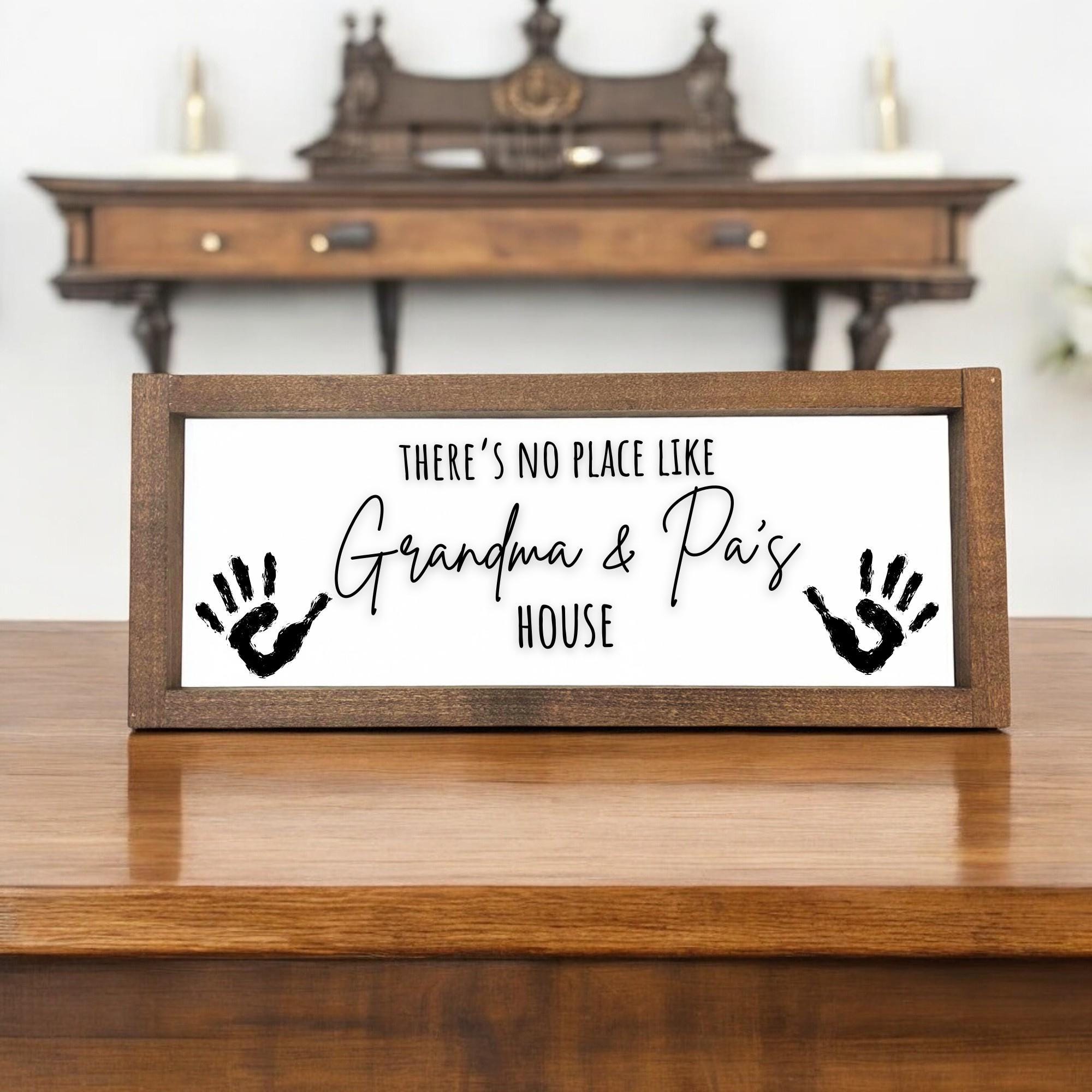 There's No Place Like Grandma & Grandpa's House, Grandparents Sign ...
