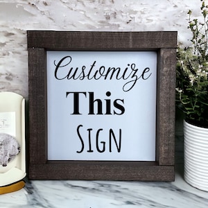 Custom Sign, Quote on Sign, Personalized Sign, Make Your Own Sign, Custom Home Decor, Custom Art, Customized Quote or
