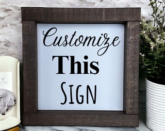 Custom Sign, Quote on Sign, Personalized Sign, Make Your Own Sign, Custom Home Decor, Custom Art, Customized Quote or