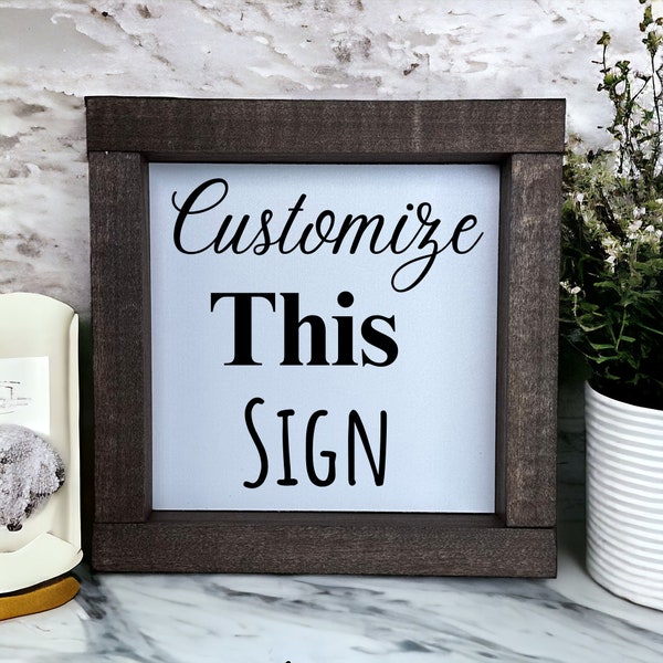 Custom Sign, Quote on Sign, Personalized Sign, Make Your Own Sign, Custom Home Decor, Custom Art, Customized Quote or