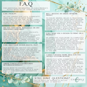 May include: A teal and gold graphic with the text "F.A.Q." and a list of frequently asked questions about custom design and printing services. The text includes information about pickup, discounts, digital files, order cancellations, artwork proofs, custom designs, and printing services. The graphic also includes the text "CharmilY & Co."
