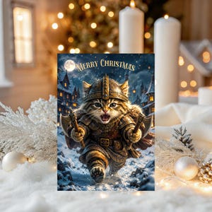 May include: A rectangular greeting card featuring a tabby cat dressed as a warrior in metal armor and a helmet, holding two small axes. The cat is running through a snowy village at night under a full moon. The text Merry Christmas is at the top.