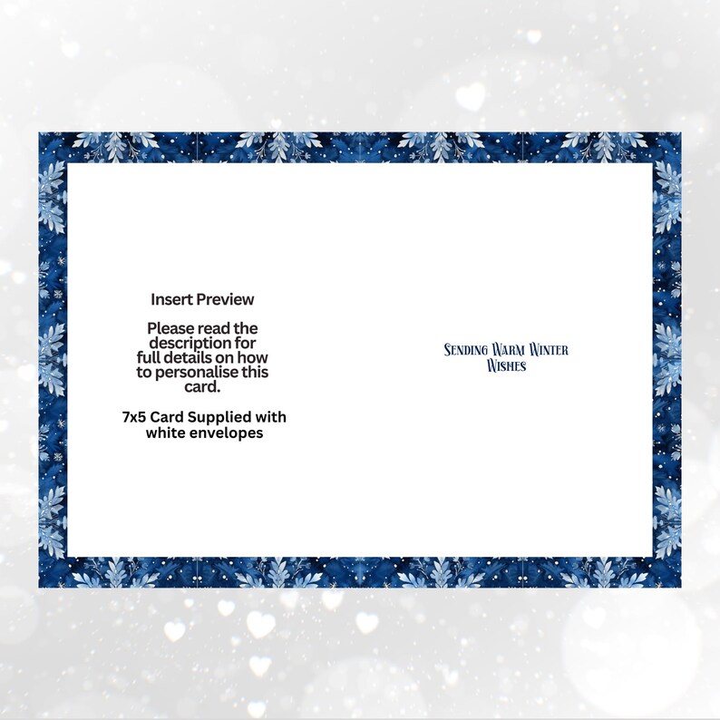 May include: A rectangular greeting card with a dark blue border featuring a white leaf and snowflake pattern. The center contains the text: Insert Preview, Please read the description for full details on how to personalise this card, 7x5 Card Supplied with white envelopes, and Sending Warm Winter Wishes.