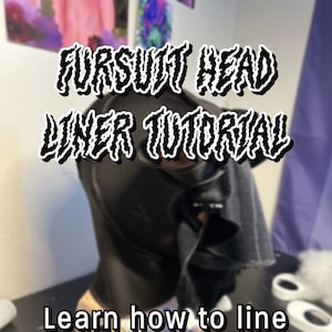 Deluxe Fursuit Head Lining Tutorial