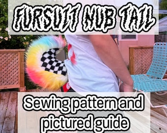 May include: A rainbow and black and white checkered fursuit nub tail. Sewing pattern and pictured guide. werewolfprince.com