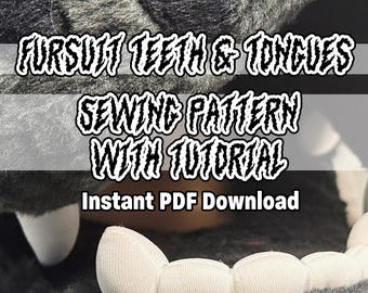 May include: Close-up of a furry, dark gray and black material with white teeth and a white tongue. The text on the image reads "Fursuit Teeth & Tongues Sewing Pattern With Tutorial" and "Instant PDF Download."