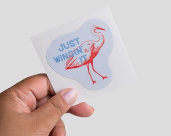 Just Wingin' It Bird Sticker