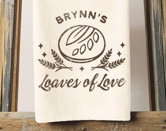 Personalized Loaves Of Love Sourdough Tea Towel, Cotton Flour Sack (Sourdough2)