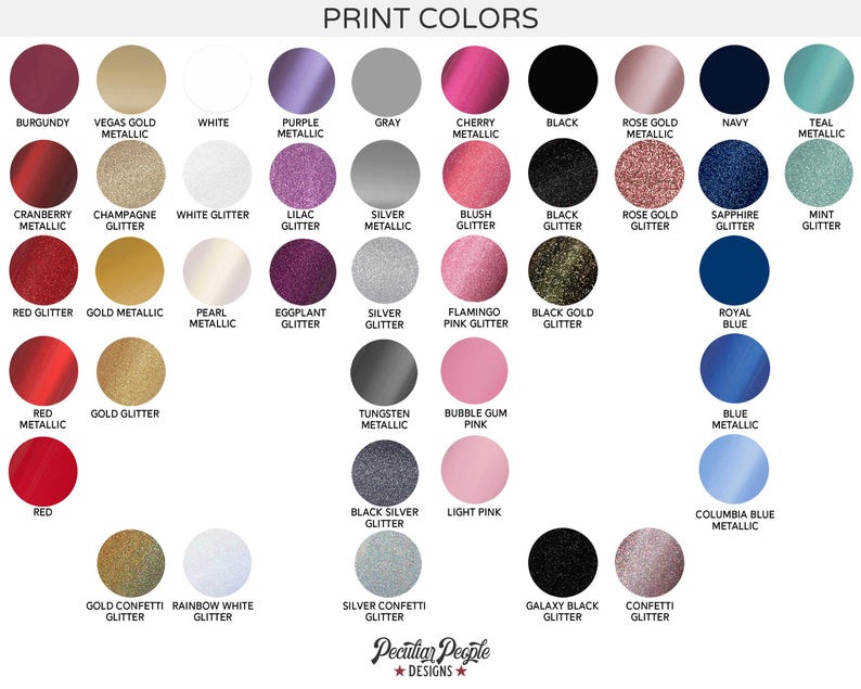 May include: A chart of 36 different color options for printing, including metallic, glitter, and solid colors. The colors are arranged in rows and columns, with the names of each color listed below.