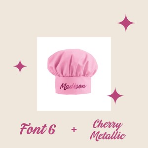 May include: Pink chef hat with the name Madison embroidered in a cherry metallic font.