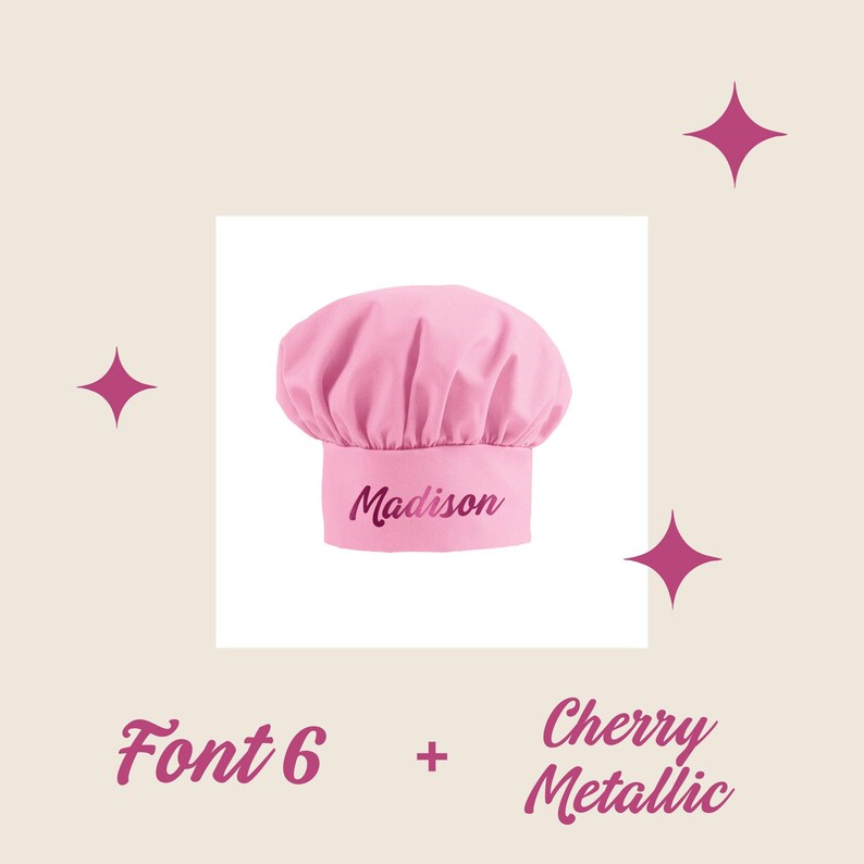 May include: Pink chef hat with the name Madison embroidered in a cherry metallic font.