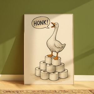 Funny Goose Bathroom Print | Toilet Wall Art | Honk Meme Poster | Digital Download | Printable Goose Decor | Quirky Toilet Humour Art