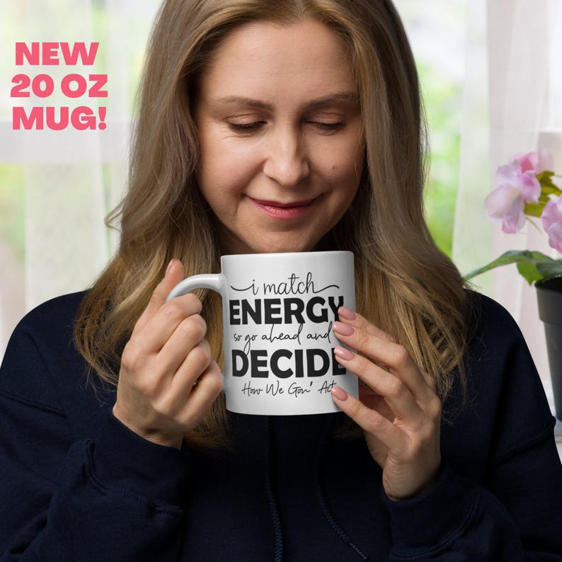 Sarcastic 'I Match Energy' Coffee Mug, Funny Work Gift image 4