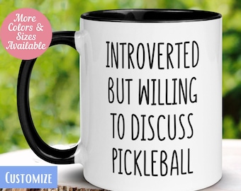Introverted Pickleball Mug, Funny Coffee Cup, Gift for Player