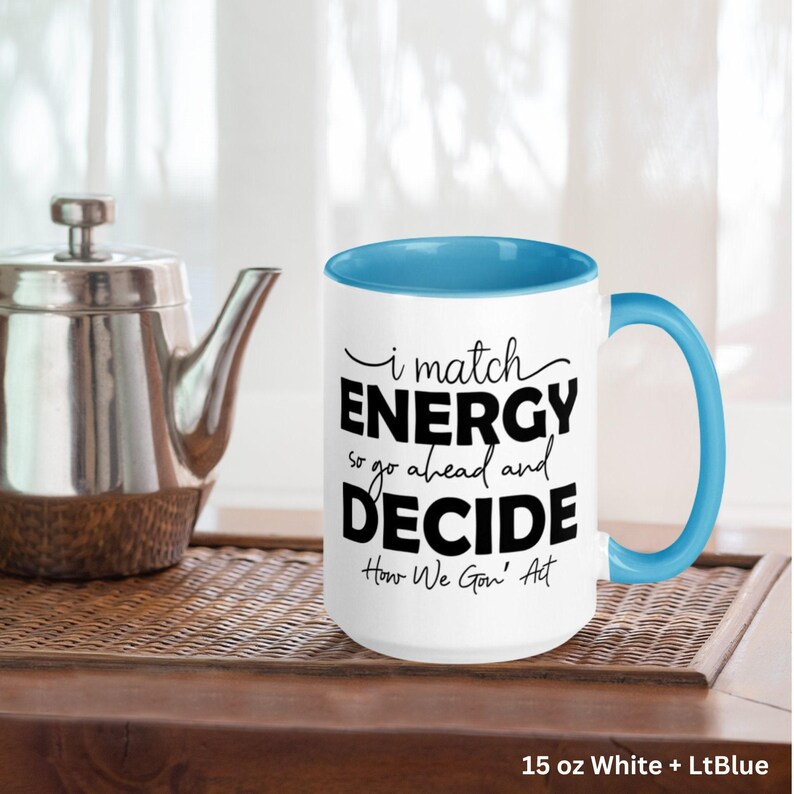 Sarcastic 'I Match Energy' Coffee Mug, Funny Work Gift image 5