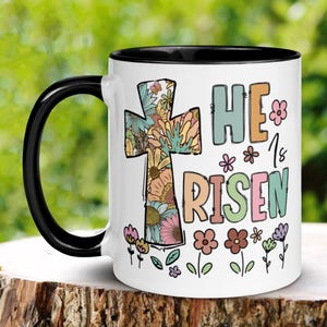 Christian Gifts, Christian Mug, He Is Risen, Easter Mugs, Christian Coffee Mug, Easter Coffee Cup, Easter Gift, Jesus Mug, Floral Cross 1467