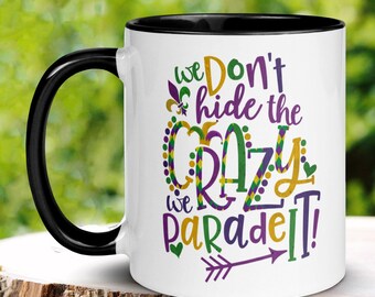 Funny Mardi Gras Coffee Mug, New Orleans Gift