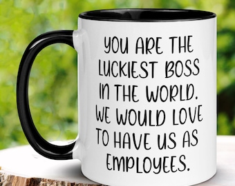 Luckiest Boss Coffee Mug, Funny Boss Day Gift