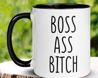 Boss Ass Bitch Mug, Empowered Woman Gift