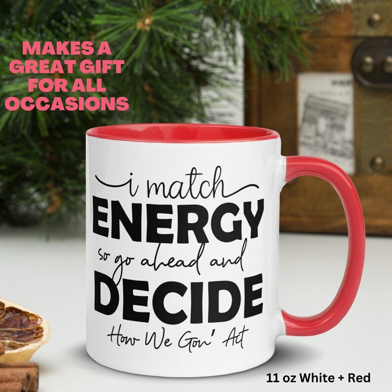 Sarcastic 'I Match Energy' Coffee Mug, Funny Work Gift image 2