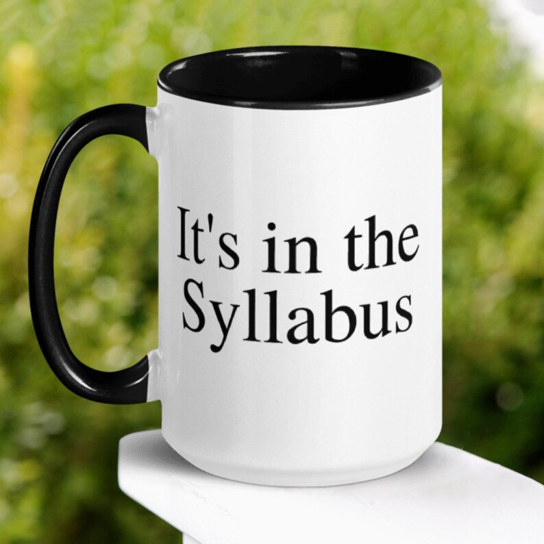 It's in the Syllabus Teacher Coffee Mug, Professor Gift Bild 2