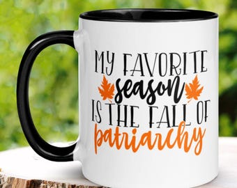 Fall of Patriarchy Coffee Mug, Feminist Gift