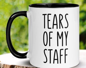 Tears of My Staff Funny Boss Coffee Mug, Boss's Day Gift