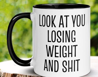 Funny Weight Loss Mug, Inspirational Gift, Losing Weight & Shit