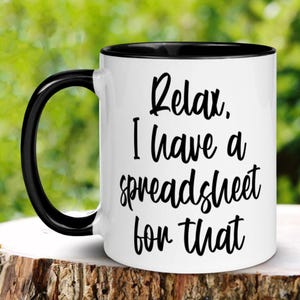 Relax Spreadsheet Mug, Funny Office Coffee Cup, Corporate Gift