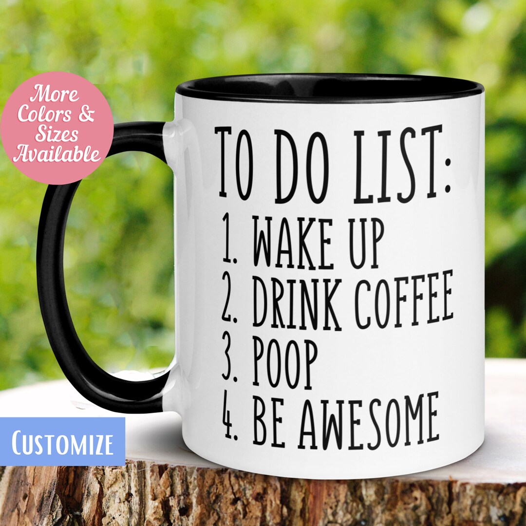 To Do List Mug Funny Coffee Mug Poop Mug Sarcastic Coffee Etsy
