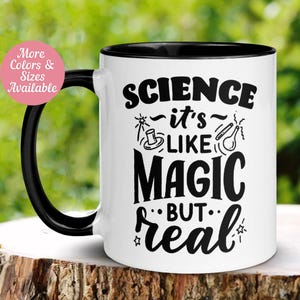 Science Teacher Mug, Like Magic But Real, Science Teacher Gift from Student, Biology Mug, Science Magic, Chemistry Physics Coffee Mug, 214