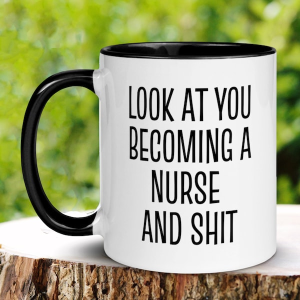 Becoming A Nurse Mug, Funny Graduation Gift, Nurse Coffee Cup