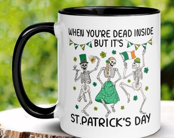 St Patricks Day, Dancing Skeletons Mug, Skeleton Mug, Saint Patricks Day Gifts, Funny Irish Coffee Mug, Shamrock Clover, Dead Inside, 1412