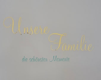 Wandtattoo, Wandsticker, Schriftzug unsere Hochzeit, unsere Familie.