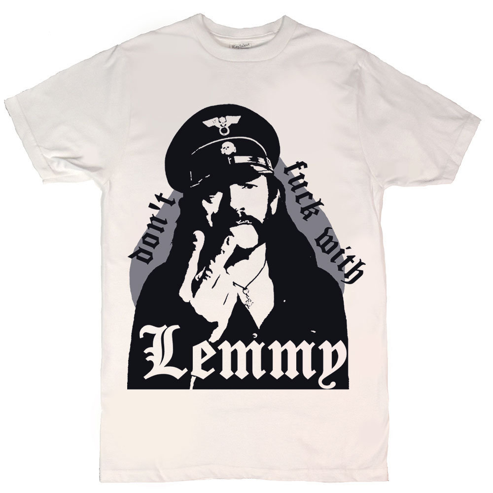 Lemmy Kilmister Motorhead Don't Fuck 