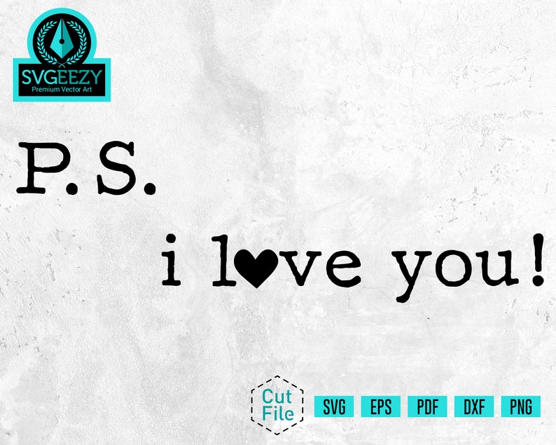 Free Free 167 Ps I Love You Svg SVG PNG EPS DXF File