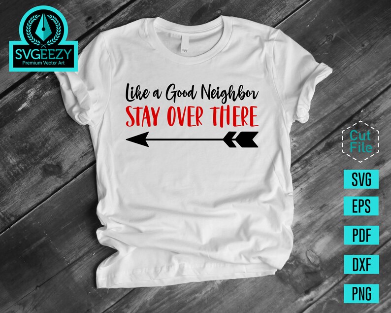 Free Free Like A Good Neighbor Svg 96 SVG PNG EPS DXF File